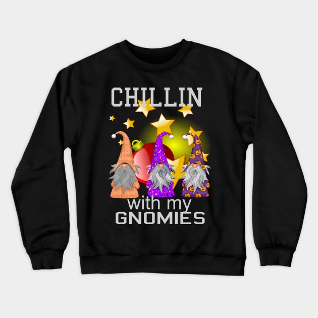 Chillin With My Gnomies Funny Christmas Shirt Crewneck Sweatshirt by rami99